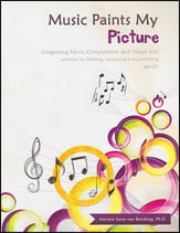 Music Paints My Picture : Integrating Music Composition and Visual Arts book cover